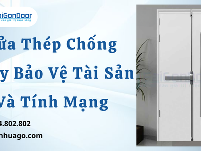 Cửa Thép Chống Cháy Bảo Vệ Tài Sản Và Tính Mạng 2