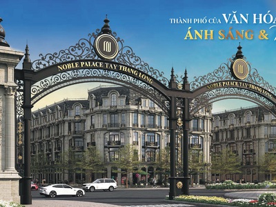 Chính sách hấp dẫn  Shophouse Châu Âu Noble Palace   75m  đất 316m  sàn    chỉ 320tr/m 0