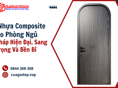 Cửa Nhựa Composite Cho Phòng Ngủ   Giải Pháp Hiện Đại, Sang Trọng Và Bền Bỉ 0