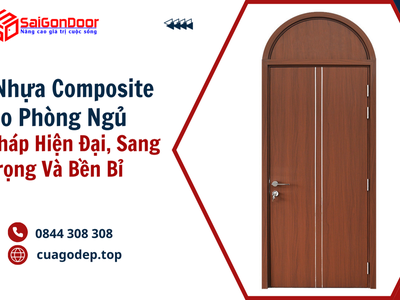 Cửa Nhựa Composite Cho Phòng Ngủ   Giải Pháp Hiện Đại, Sang Trọng Và Bền Bỉ 1