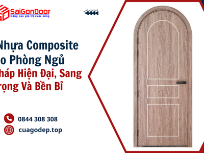 Cửa Nhựa Composite Cho Phòng Ngủ   Giải Pháp Hiện Đại, Sang Trọng Và Bền Bỉ 2