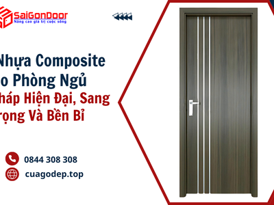 Cửa Nhựa Composite Cho Phòng Ngủ   Giải Pháp Hiện Đại, Sang Trọng Và Bền Bỉ 3