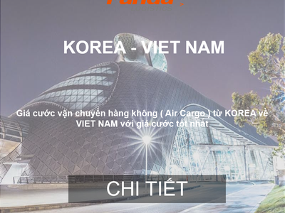 Cước Vận Chuyển Hàng Air Từ Hàn Quốc Về Việt Nam 0