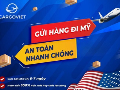 CargoViet   Đối tác để lựa chọn gửi hàng đi Mỹ uy tín hàng đầu 0