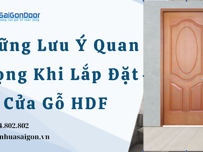 Những Lưu Ý Quan Trọng Khi Lắp Đặt Cửa Gỗ HDF 0
