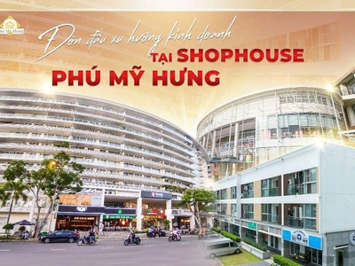 Thương hiệu lớn đổ về shophouse phú mỹ hưng   cơ hội sở hữu có 1 không 2 3