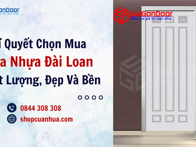 Bí Quyết Chọn Mua Cửa Nhựa Đài Loan Chất Lượng, Đẹp Và Bền 3