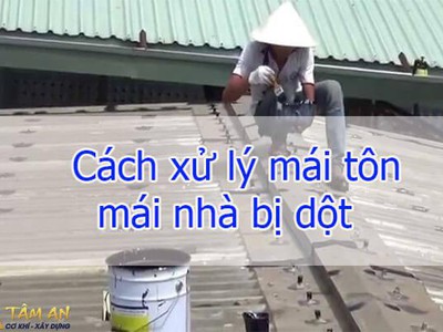 Sửa chữa mái tôn bị dột   bí quyết tiết kiệm chi phí 0