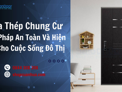 Cửa Thép Chung Cư   Giải Pháp An Toàn Và Hiện Đại Cho Cuộc Sống Đô Thị 1