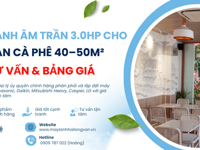 Top Các Mẫu Máy Lạnh Âm Trần 3.0HP Lý Tưởng Cho Quán Cà Phê 0
