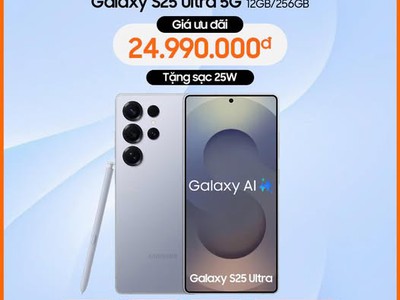 Flaship Samsung S25 Ultra hiệu năng mạnh mẽ chỉ còn 24 0
