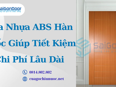 Cửa Nhựa ABS Hàn Quốc Giúp Tiết Kiệm Chi Phí Lâu Dài 2