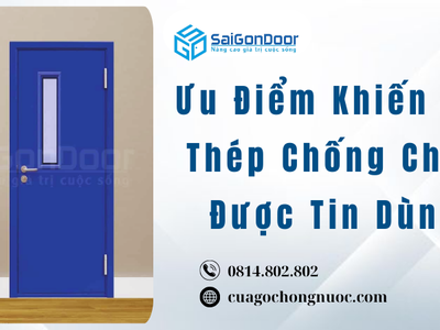 Ưu Điểm Khiến Cửa Thép Chống Cháy Được Tin Dùng 1