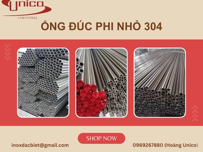 Ống đúc phi nhỏ 304 - Unico Steel 0