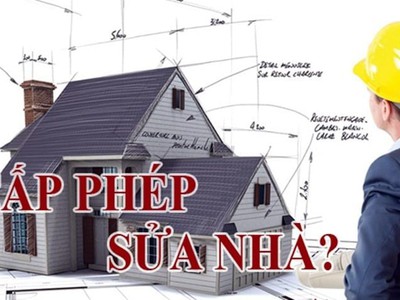 Sửa nhà có cần xin phép: Những điều chủ nhà cần biết 0