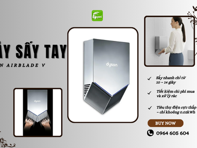 Máy sấy tay Dyson Airblade - Tiết kiệm chi phí và bảo vệ môi trường 0