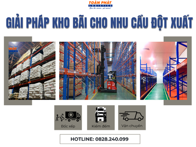 Toàn Phát - Giải pháp kho bãi cho nhu cầu đột xuất 0