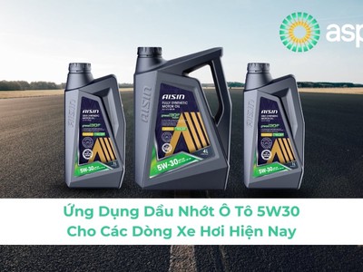 Ứng Dụng Dầu Nhớt Ô Tô 5W30 Cho Các Dòng Xe Hơi Hiện Nay 0
