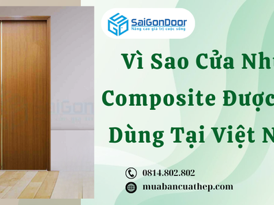Vì Sao Cửa Nhựa Composite Được Tin Dùng Tại Việt Nam 3