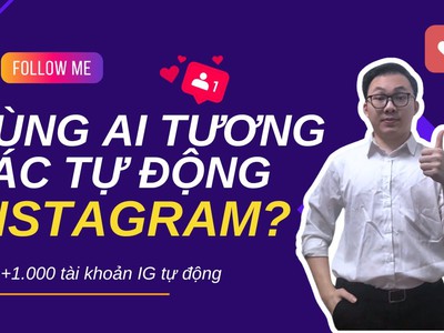 Hệ Thống Cách Nuôi Nick Instagram Số Lượng Lớn 0
