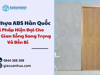 Cửa Nhựa ABS Hàn Quốc   Giải Pháp Hiện Đại Cho Không Gian Sống Sang Trọng Và Bền Bỉ 0