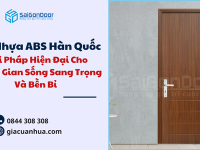 Cửa Nhựa ABS Hàn Quốc   Giải Pháp Hiện Đại Cho Không Gian Sống Sang Trọng Và Bền Bỉ 2