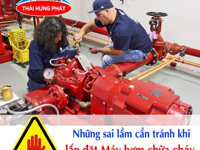 Top những sai lầm cần tránh khi lắp đặt máy bơm chữa cháy 0