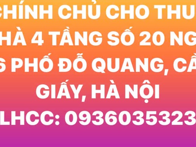 Cho thuê nhà 4 tầng số 20 ngõ 26 phố đỗ quang, cầu giấy, hà nội 0