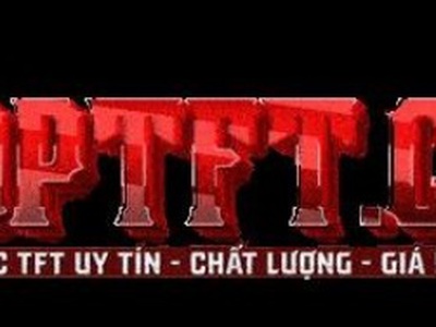 Shop TFT - lựa chọn quen thuộc của cộng đồng game thủ 0