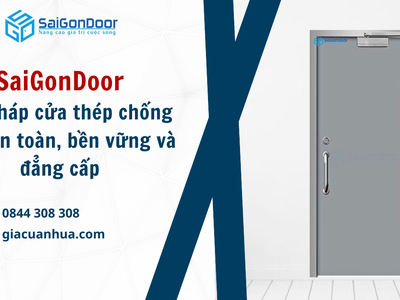 SaiGonDoor   Giải pháp cửa thép chống cháy an toàn, bền vững và đẳng cấp. 0