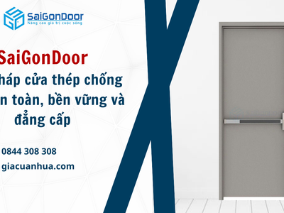 SaiGonDoor   Giải pháp cửa thép chống cháy an toàn, bền vững và đẳng cấp. 2