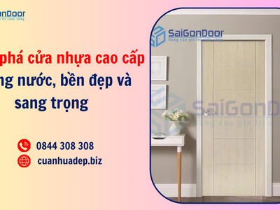 Khám phá cửa nhựa cao cấp: Chống nước, bền đẹp và sang trọng 4