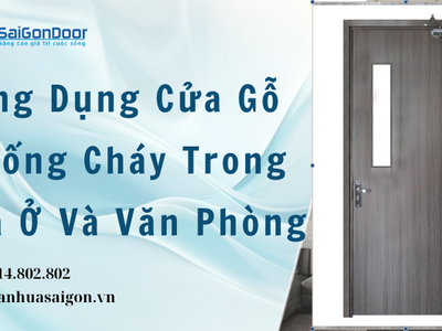 Ứng Dụng Cửa Gỗ Chống Cháy Trong Nhà Ở Và Văn Phòng 4