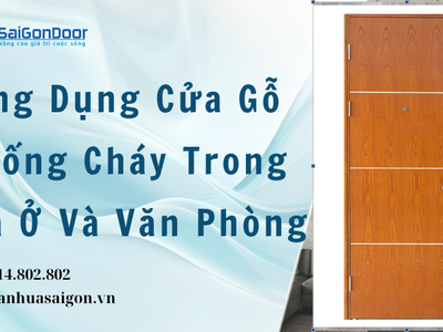 Ứng Dụng Cửa Gỗ Chống Cháy Trong Nhà Ở Và Văn Phòng 2