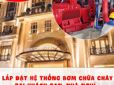 Thiết kế, lắp đặt hệ thống máy bơm chữa cháy cho khách sạn, nhà nghỉ 0