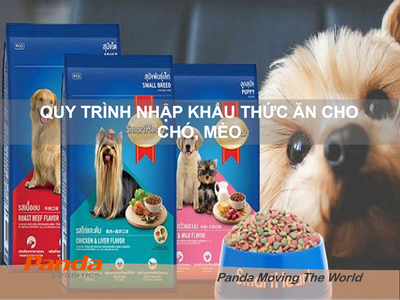 Quy Trình Nhập Khẩu Thức Ăn Cho chó Mèo 0