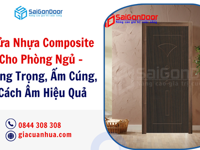 Cửa Nhựa Composite Cho Phòng Ngủ   Sang Trọng, Ấm Cúng, Cách Âm Hiệu Quả 0