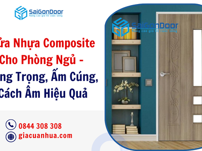 Cửa Nhựa Composite Cho Phòng Ngủ   Sang Trọng, Ấm Cúng, Cách Âm Hiệu Quả 1