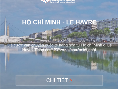 Giá cước vận chuyển từ Hồ Chí Minh đến Le Havre, Pháp 0
