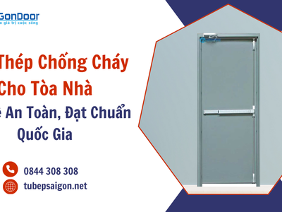 Cửa Thép Chống Cháy Cho Tòa Nhà   Bảo Vệ An Toàn, Đạt Chuẩn Quốc Gia 0