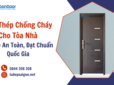 Cửa Thép Chống Cháy Cho Tòa Nhà   Bảo Vệ An Toàn, Đạt Chuẩn Quốc Gia 1