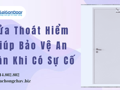 Cửa Thoát Hiểm Giúp Bảo Vệ An Toàn Khi Có Sự Cố 1
