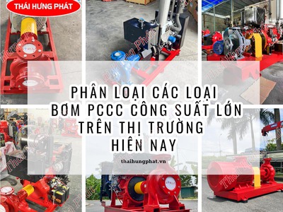 Phân loại các loại máy bơm PCCC công suất lớn trên thị trường 0