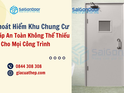 Cửa Thoát Hiểm Khu Chung Cư Giải Pháp An Toàn Không Thể Thiếu Cho Mọi Công Trình 4