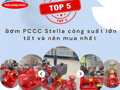Top 5 máy bơm chữa cháy Stella công suất lớn tốt và nên mua nhất 0