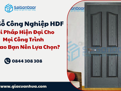 Cửa Gỗ Công Nghiệp HDF: Giải Pháp Hiện Đại Cho Mọi Công Trình   Tại Sao Bạn Nên Lựa Chọn 0