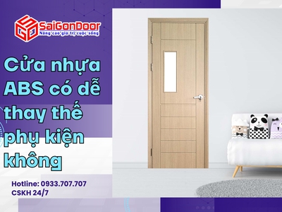 Cửa nhựa ABS có dễ thay thế phụ kiện không 1