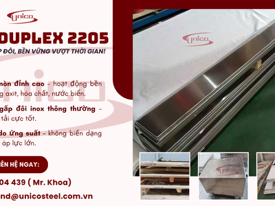Thép duplex 2205 UNICO - Càng khắc nghiệt càng bền 0