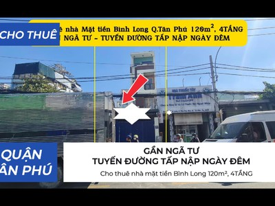 Cho thuê nhà mặt tiền bình long 120m , 4tầng - 18triệu - gần ngã tư 0
