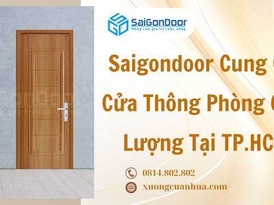 Saigondoor Cung Cấp Cửa Thông Phòng Chất Lượng Tại TP.HCM 1